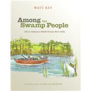 Among the Swamp People 9780817318857