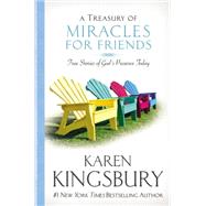 A Treasury of Miracles for Friends 9781455558858