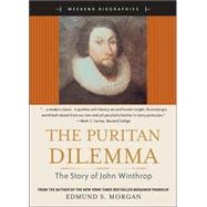 The Puritan Dilemma: The Story Of John Winthrop 9780321328861