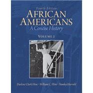 African Americans A Concise History, Volume 2 Plus NEW MyHistoryLab with eText -- Access Card Package 9780205108862