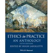 Ethics in Practice 9781119358862