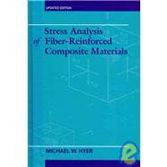 Stress Analysis of Fiber-Reinforced Composite Materials 9781932078862