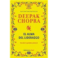 El alma de liderazgo / The soul of leadership 9786073138864