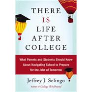 There Is Life After College 9780062388865
