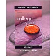 Student Workbook for College Physics A Strategic Approach Volume 1 (Chs. 1-16) 9780321908865