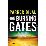 The Burning Gates A Makana Mystery 9781620408865