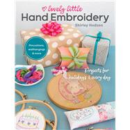 Lovely Little Hand Embroidery 9781617458866