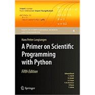 A Primer on Scientific Programming With Python 9783662498866