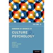 Handbook of Advances in Culture and Psychology Volume 6 9780190458867