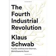 The Fourth Industrial Revolution 9781524758868