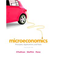 Microeconomics Principles, Applications, and Tools 9780132948869