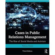 Cases in Public Relations Management: The Rise of Social Media and Activism 9781138088870