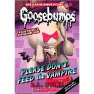 Please Don't Feed the Vampire!: A Give Yourself Goosebumps Book (Classic Goosebumps #32) 9780545828871