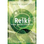 Reiki para principiantes / Reiki for Beginners 9786073138871