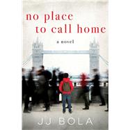 No Place to Call Home 9781628728873
