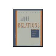 Labor Relations : Development, Structure and Process 9780256238877