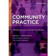 Community Practice Theories and Skills for Social Workers 9780195398878