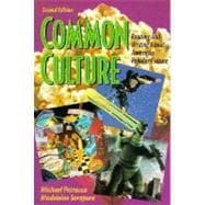 Common Culture: Reading and Writing About American Popular Culture