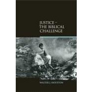 Justice: The Biblical Challenge 9781845538880