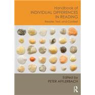 Handbook of Individual Differences in Reading: Reader, Text, and Context 9780415658881
