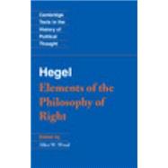 Hegel: Elements of the Philosophy of Right 9780521348881