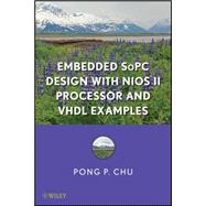 Embedded SoPC Design with Nios II Processor and VHDL Examples 9781118008881