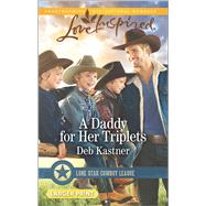 A Daddy for Her Triplets 9780373818884