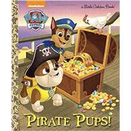 Pirate Pups! (Paw Patrol) 9780553538885