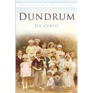 Dundrum in Old Photographs 9781845888886