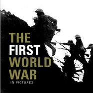 The First World War 9781907708886