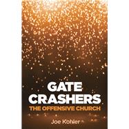 Gate Crashers