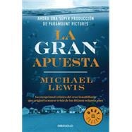 La gran apuesta/ The Big Short 9786073138888