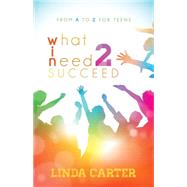What I Need 2 Succeed 9781630478889