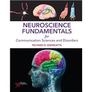 Neuroscience Fundamentals for Communication Sciences and Disorders 9781597568890