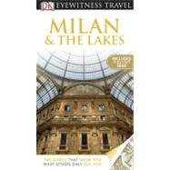 DK Eyewitness Travel Guide: Milan & The Lakes 9780756668891