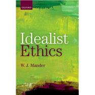 Idealist Ethics