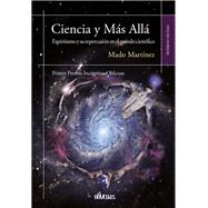 Ciencia y Más Allá: Espiritismo Y Su Repercusión En El Mundo Científico 9788416118892