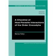 A Checklist of Host-Parasite Interaction of the Order Crocodylia 9780520098893