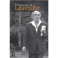 Memoirs of a Leavisite The Decline and Fall of Cambridge English 9781846318894