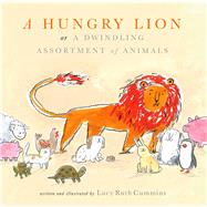 A Hungry Lion, or a Dwindling Assortment of Animals 9781481448895