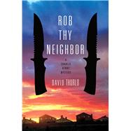 Rob Thy Neighbor 9781250078896