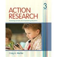 Action Research : Improving Schools and Empowering Educators 9781412988896