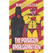The Paragon Amalgamation 9781796048896