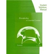Student Study and Solutions Manual for Larson/Hostetler’s Precalculus: A Concise Course, 2nd 9780538738897