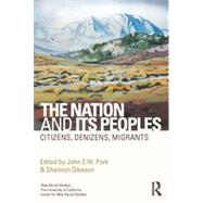 The Nation and Its Peoples: Citizens, Denizens, Migrants 9780415658898