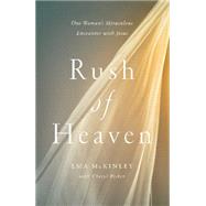 Rush of Heaven 9780310338901
