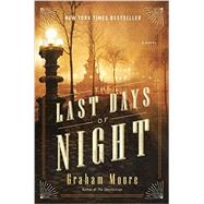 The Last Days of Night 9780812988901
