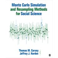 Monte Carlo Simulation and Resampling Methods for Social Science 9781452288901