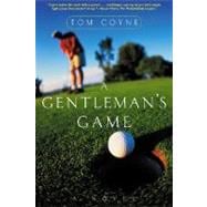 A Gentleman's Game; A Novel