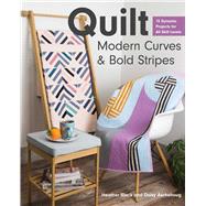 Quilt Modern Curves & Bold Stripes 9781617458903
